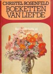 Rosenfeld, Christel - Boeketten van liefde