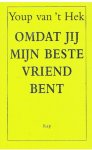 Hek, Youp van 't - Omdat jij mijn beste vriend bent