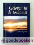 Veer, Ds. Arie van der - Geloven in de toekomst --- Bijbels dagboek