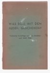 Der Stürmer - Was soll mit den Juden geschehen? Praktische Vorschlaege von Julius Streicher und Adolf Hitler.
