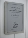 Troyes, Chrétien de - Les Romans de Chrétien de Troyes édités d'après la copie de Guiot (Bibl. nat. , fr. 794). I. Erec et Enide publié par Mario Roques.