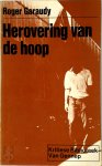 Roger Garaudy - Herovering van de hoop