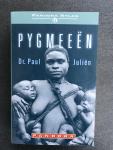 Julien, P. - Pygmeeën