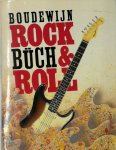 Boudewijn Büch 10327 - Rock'n'roll Een persoonlijke geschiedschrijving