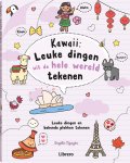 A. Nguyen - Kawaii: leuke dingen uit de hele wereld tekenen