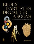 Venet, Diane - Bijoux d’ artiste. De Calder a Koons. La collection ideale de Diane Vernet.