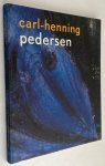 Duppen, Leo, Willemijn Stokvis, a.o., - Carl-Henning Pedersen of het Juiste Gebruik van het Wonderbaarlijke/ Or the Good Use of the Marvellous