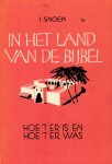 I. Snoek - Snoek, I.-In het land van de Bijbel