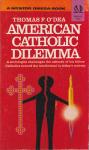 O'Dea, Thomas F. - American Catholic Dilemma