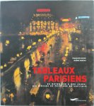Francoise Besse, Jérôme Godeau - Tableaux Parisiens du moyen âge à nos jours Six siècles de peinture en capitale