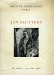 SLUIJTERS -  Catalogus Institut Neérlandais: - Exposition Jan Sluyters [1881-1957].