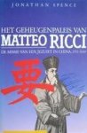 Jonathan Spence - Het geheugenpaleis van Matteo Ricci De missie van een jezuiet in China, 1552-1610