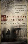 Falcones, Ildefonso - Cathedral of the Sea