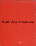 Friedl, Friedrich - Thesen zur Typografie  - Theses about Typography.  1900 - 1959  Aussagen zur Typograie im 20. Jahrhundert