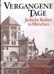 Lamm, Hans - Vergangene Tage. Jüdische Kultur in München