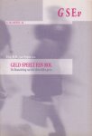 Popta, Drs. K.B. van e.a. - Geld speelt een rol. De financiering van het christelijke gezin [GSEV-reeks, nr. 44]
