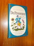 EGERAAT, J. VAN, - De Provence.