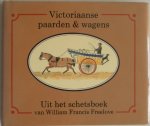Freelove, William Francis - Victoriaanse paarden & wagens Uit het schetsboek