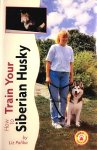 Palika , Liz . [ ISBN 9780793836543 ] 3419 - Siberian Husky . ( How to Train Your Siberian Husky . ) This is a comprehensive training guide geared to teaching the average owner how to help his dog become a well-mannered addition to the household. Proven training methods are illustrated with -