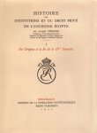 Jacques Pirenne - Histoire des instututions et du droit privé de l'ancienne Égypte