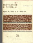 Bierens De Haan,d. - Het houtsnijwerk in Nederland tijdens de gothiek en de renaissance. Reprint.
