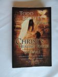 Bentley, Todd - Christ's Healing Touch Understanding How To Take God's Healing Power To The World . Volume 1