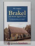 Duijzer, P.H. - Brakel een braak liggend land  --- Persoonlijke herinneringen aan de geschiedenis van de gereformeerde gemeente te Brakel