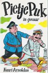 Arnoldus, Henri en Voges, Carol (tekeningen) - Pietje Puk in gevaar