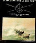 Collective - Le Sauvetage en Baie de Somme 1842-1957 En Souquant Sur Le Bois Mort