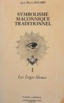 BAYARD Jean-Pierre - Symbolisme maçonique traditionnel (3ième édition remaniée et augmentée)