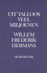 Willem Frederik Hermans - Uit talloos veel miljoenen roman