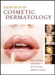 Marc Avram & Sandy Tsao - Color Atlas of Cosmetic Dermatology