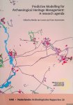 Leusen, Martijn van & Hans Kamermans - Predictive Modelling for Archaeological Heritage Management. A Research Agenda Leusen, Martijn van & Hans Kamermans - Predictive Modelling for Archaeological Heritage Management. A Research Agenda