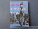 Paul Knevel en Marg van der Burgh - Muziek, Oorlog & Vrede : muzikaal commentaar op vijf eeuwen oorlog. [met CD.]
