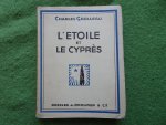 Grolleau, Charles - L'ÉTOILE et LE CYPRÈS