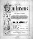 Verhulst, Johannes: - [Op. 56] Te Deum laudamus voor mannenstemmen, koor en orkest. Op. 56. Klavieruittreksel