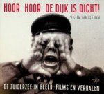 Ham, Willem van der - Hoor, Hoor, De Dijk is Dicht! De Zuiderzee in beeld, films en verhalen