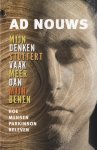 Nouws, Ad - Mijn denken stottert vaak meer dan mijn benen