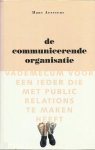 H. Aerssens - De communicerende organisatie / Management bibliotheek