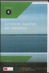 Eva Schutte, Jacqueline Spierdijk - Juridische aspecten van de mediation