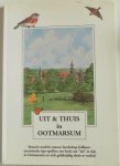 Buter Adriaan, Morshuis Ben, Schildkamp Theo, Steunenberg Richard - Uit & thuis in Ootmarsum Historie traditie natuur landschap folklore toeristische tips spellen een boek om uit te zijn in Ootmarsum en zich gelijktijdig thuis te voelen