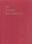 Veer, Dr. M.B. van `t e.a. - De goede belijdenis