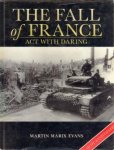 EVANS, MARTIN MARIX - The fall of France. Act with daring