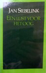 Siebelink, Jan - Een lust voor het oog