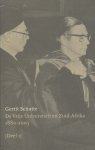 Schutte, Gerrit - De Vrije Universiteit en Zuid-Afrika 1880-2005. Deel I en II