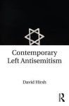 David Hirsh - Contemporary Left Antisemitism