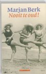 Marjan Berk - Nooit te oud!