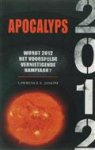 L.E. Joseph - Apocalyps 2012 - Auteur: awrence E. Joseph wordt 2012 het voorspelde vernietigende rampjaar?