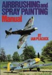 Ian Peacock - Airbrushing and Spray Painting Manual