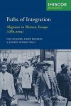 Leo Lucassen [Ed.] , David Feldman [Ed.] , Jochen Oltmer [Ed.] - Paths of Integration: migrants in Western Europe (1880-2004)